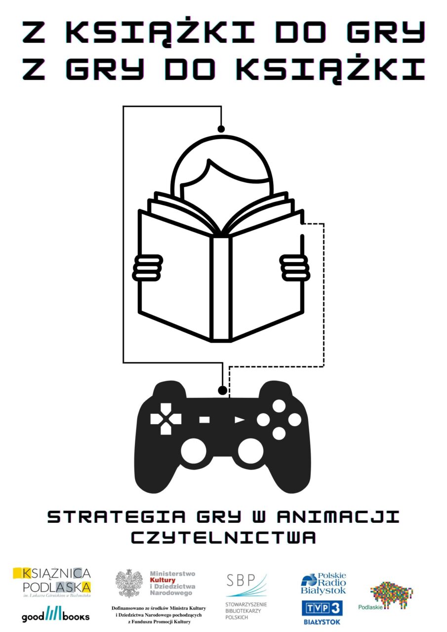 Ilustracja do artykułu Z gry do książki, z książki do gry. Strategia gry w animacji czytelnictwa