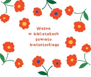 W środku nazwa imprezy otoczona czerwonymi kwiatami.