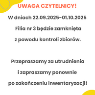 Plakat Książnicy Podlaskiej z żółto-pomarańczową grafiką i abstrakcyjnymi kształtami. Ogłasza zamknięcie filii nr 3 w dniach 22.09.2025-01.10.2025 z powodu kontroli zbiorów, z przeprosinami za utrudnienia.