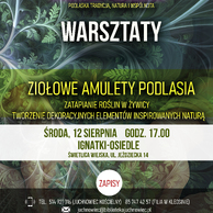 Plakat informacyjny warsztatów „Ziołowe amulety Podlasia – zatapianie roślin w żywicy, tworzenie dekoracyjnych elementów inspirowanych naturą”. Spotkanie zaplanowano na środę, 12 sierpnia o godz. 17:00 w Świetlicy Wiejskiej w Ignatkach-Osiedlu. Na plakacie widnieje kolisty element z napisem „ZAPISY” i danymi kontaktowymi do Gminnej Biblioteki Publicznej w Juchnowcu Kościelnym i jej filii w Kleosinie. Tło i oprawa graficzna wpisują się w zieloną estetykę całego cyklu.