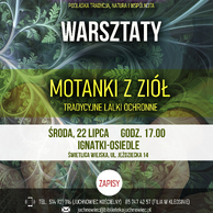 Plakat warsztatów „Motanki z ziół – tradycyjne lalki ochronne” w ramach projektu „Ziołowe Pokolenia”. Data i miejsce: środa, 22 lipca, godz. 17:00, Świetlica Wiejska w Ignatkach-Osiedlu, ul. Jeździecka 14. Podano dane kontaktowe do zapisów telefonicznych, e-mailowych oraz przez FB Messenger biblioteki. Szata graficzna zdominowana jest przez ciemnozielone tło z mistycznym deseniem roślinnym oraz dolny pasek z logotypami organizatorów, patronów i partnerów.