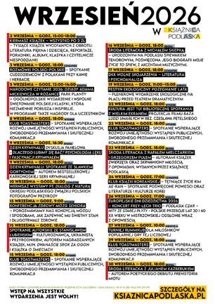 Plakat informacyjny Książnicy Podlaskiej przedstawiający harmonogram wydarzeń na wrzesień 2026 roku. Na jasnym tle umieszczono chronologiczną listę spotkań autorskich, dyskusji literackich, warsztatów, koncertów oraz wydarzeń plenerowych. Każdy punkt zawiera datę, godzinę oraz tytuł wydarzenia. Na dole plakatu znajduje się informacja, że wstęp na wszystkie wydarzenia jest wolny, wraz z adresem strony internetowej ksiaznicapodlaska.pl.